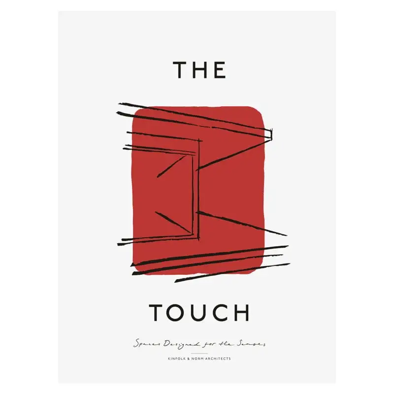 Gestalten The Touch: Spaces Designed For The Senses 3 Gestalten The Touch: Spaces Designed For The Senses