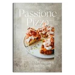 Cozy Publishing Passione Pizza: The Art Of Homemade Pizza