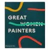 Phaidon Great Women Painters 2 Phaidon Great Women Painters -Kinfill Verkäufe 70Phaidon AK