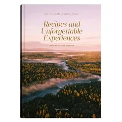 Cozy Publishing Recipes And Unforgettable Experiences: Lapland’s 8 Seasons