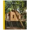 Gestalten Stay Wild: Cabins, Rural Getaways And Sublime Solitude 1 Gestalten Stay Wild: Cabins, Rural Getaways And Sublime Solitude -Kinfill Verkäufe 72Gestalten AK