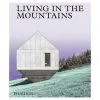 Phaidon Living In The Mountains: Contemporary Houses In The Mountains -Kinfill Verkäufe 8 Phaidon 20 th