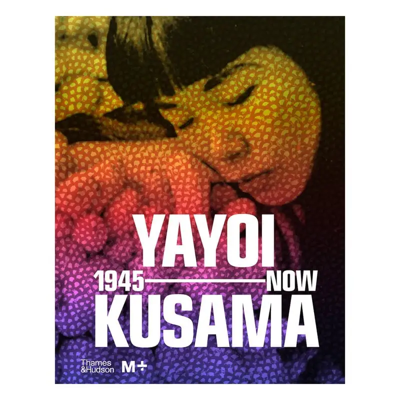 Thames & Hudson Yayoi Kusama: 1945 To Now 3 Thames & Hudson Yayoi Kusama: 1945 To Now