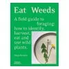 Thames & Hudson Eat Weeds -Kinfill Verkäufe 9781760761493