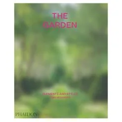 Phaidon The Garden: Elements And Styles