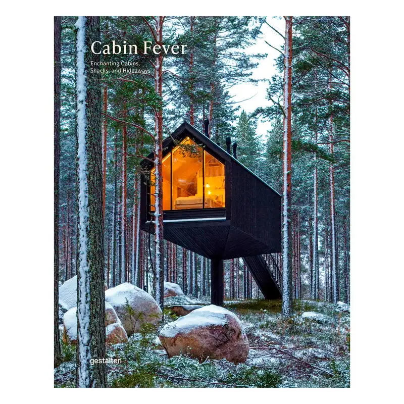 Gestalten Cabin Fever: Enchanting Cabins, Shacks And Hideaways 3 Gestalten Cabin Fever: Enchanting Cabins, Shacks And Hideaways