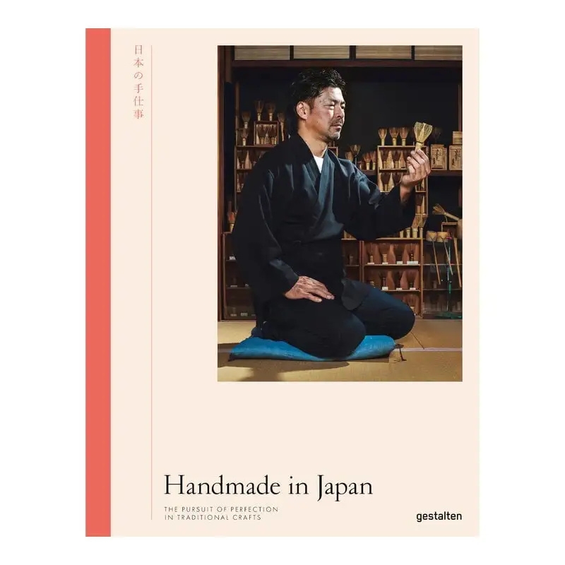 Gestalten Handmade In Japan: Pursuit Of Perfection In Traditional Crafts 3 Gestalten Handmade In Japan: Pursuit Of Perfection In Traditional Crafts