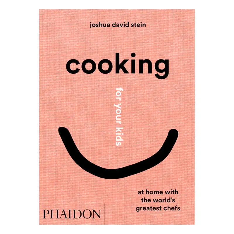 Phaidon Cooking For Your Kids: At Home With The World’s Greatest Chefs 3 Phaidon Cooking For Your Kids: At Home With The World’s Greatest Chefs