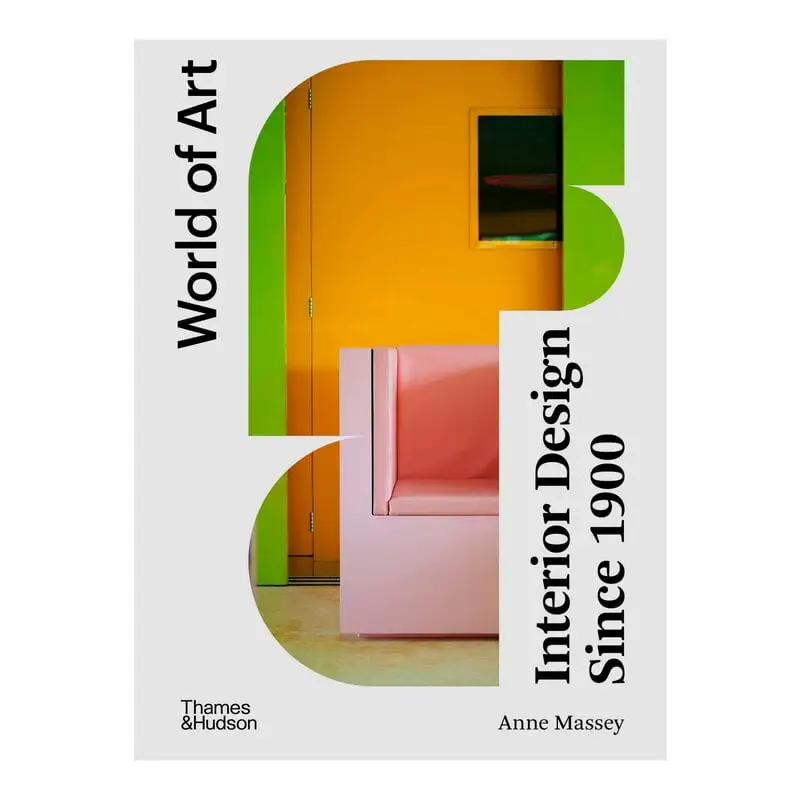 Thames & Hudson World Of Art – Interior Design Since 1900 3 Thames & Hudson World Of Art – Interior Design Since 1900