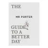 Thames & Hudson The MR PORTER Guide To A Better Day 2 Thames & Hudson The MR PORTER Guide To A Better Day -Kinfill Verkäufe TH9780500295700 VS