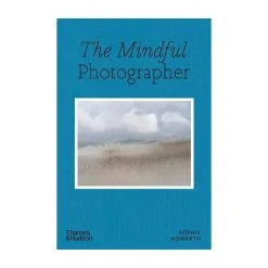 Thames & Hudson The Mindful Photographer 8 Thames & Hudson The Mindful Photographer -Kinfill Verkäufe thames hudson TH9780500545539 the mindful photographer kb